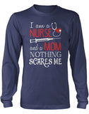 Nurse Mom Nothing Scares Me